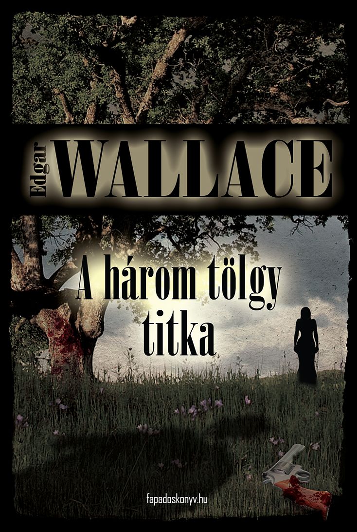 A három tölgy titka