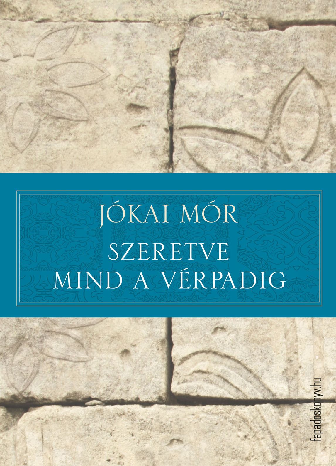 Szeretve mind a vérpadig