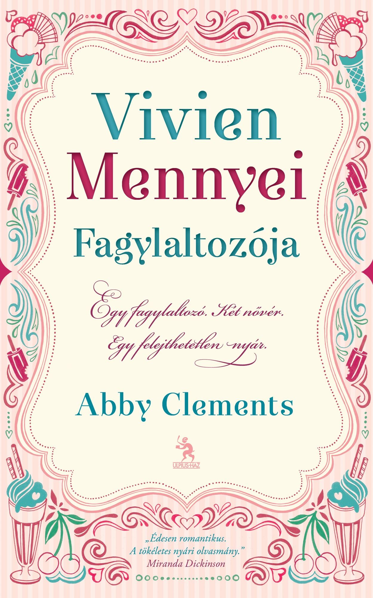 Vivien mennyei fagylaltozója