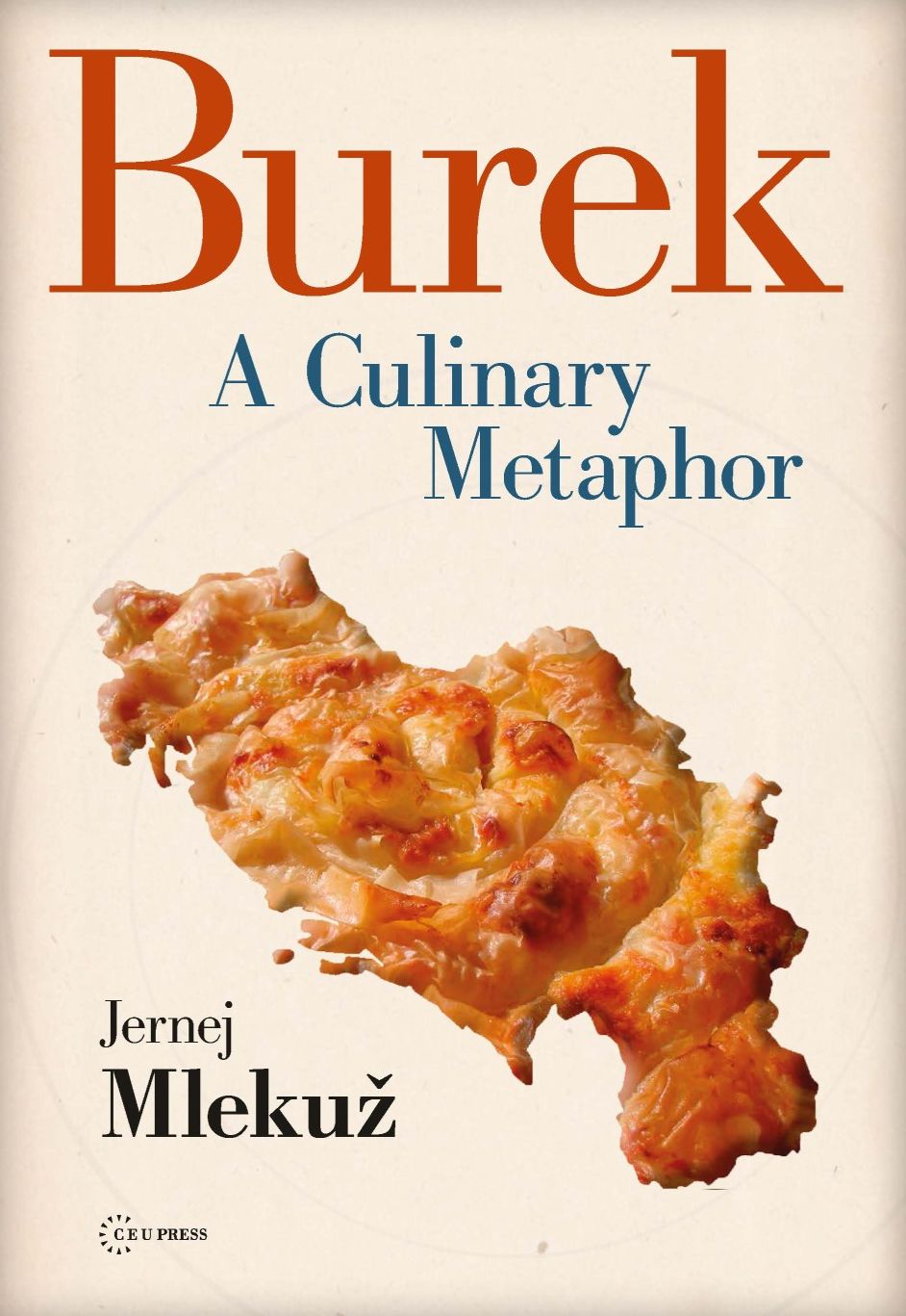 Burek: A culinary metaphor for the Balkans