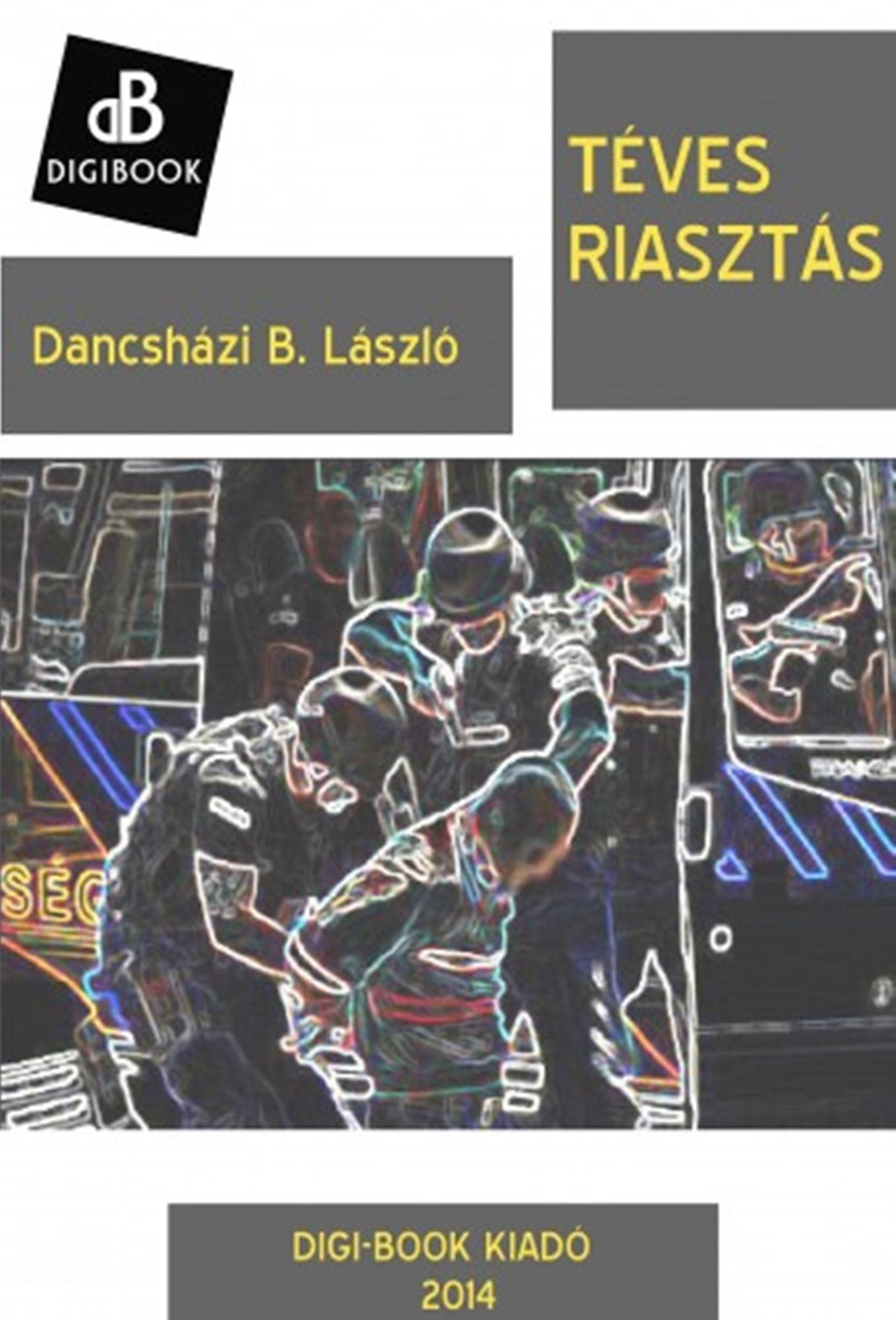 Téves riasztás