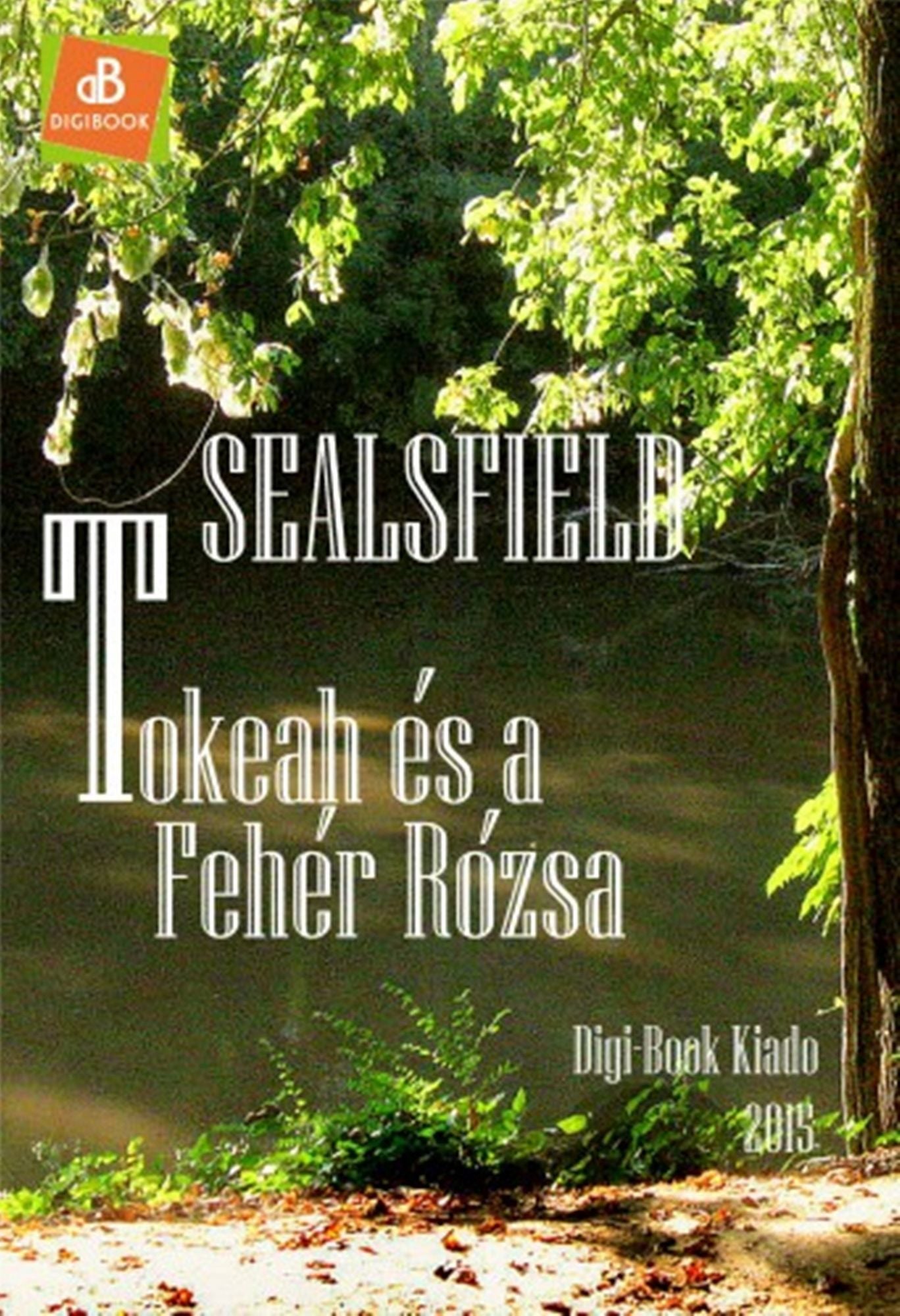 Tokeah és a Fehér Rózsa