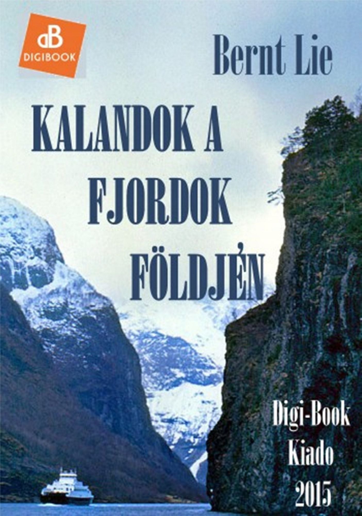 Kalandok a fjordok földjén