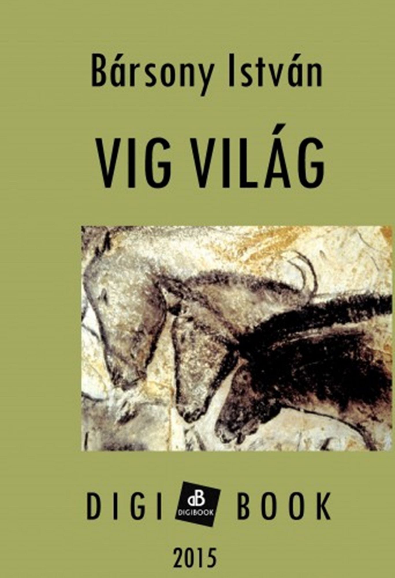 Vig világ