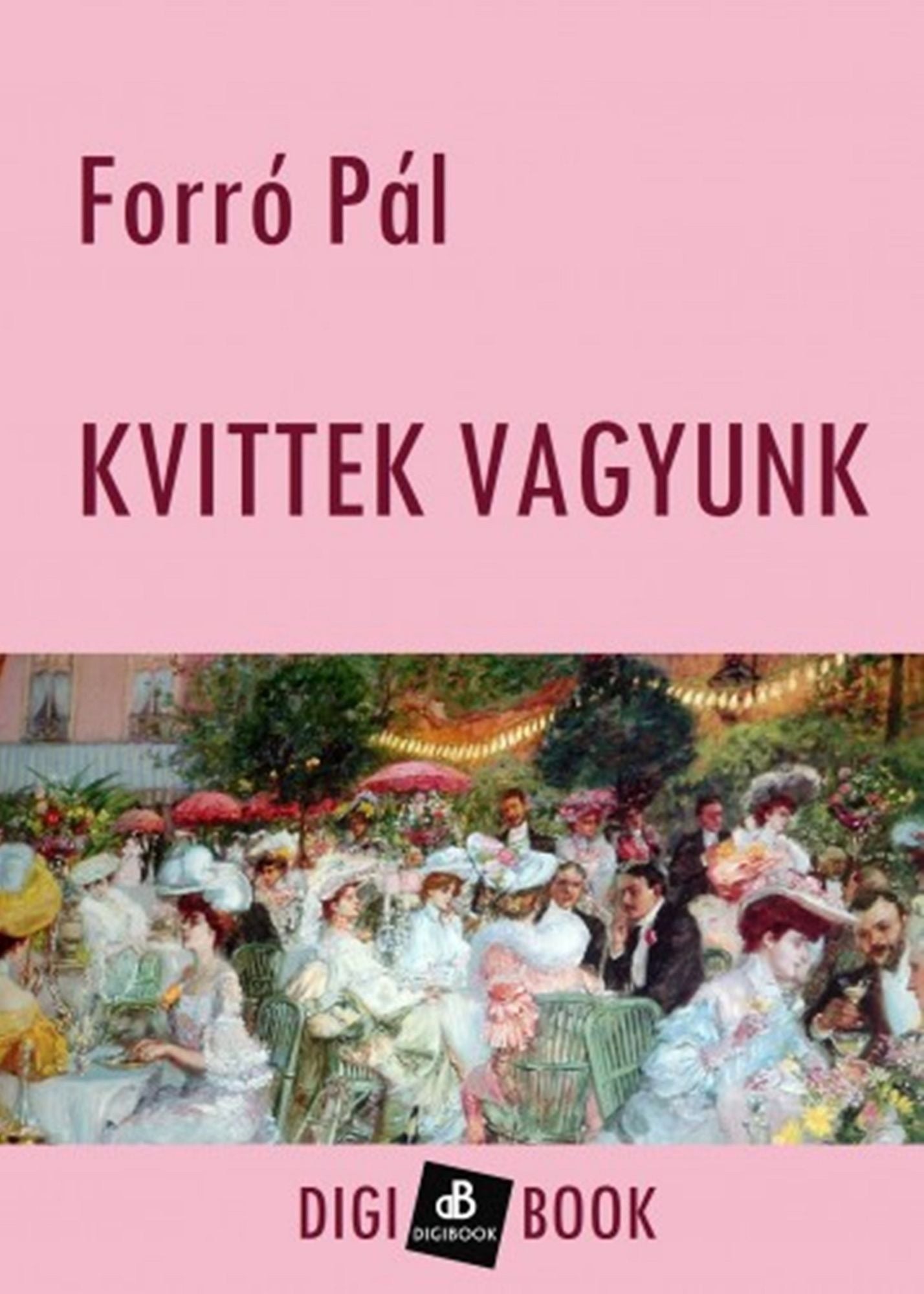 Kvittek vagyunk