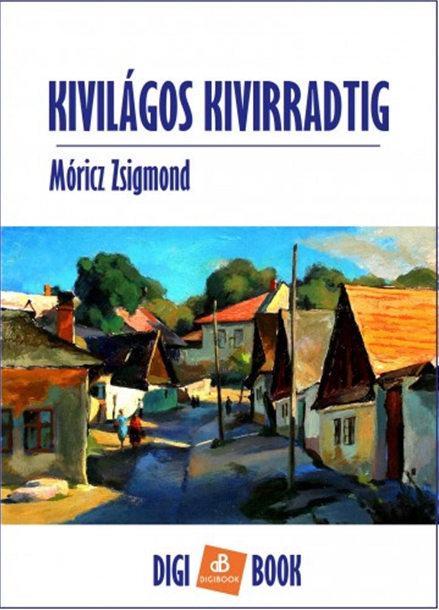 Kivilágos kivirradtig