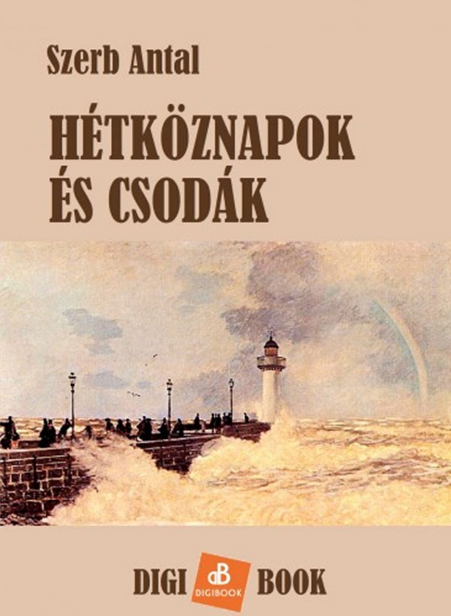 Hétköznapok és csodák