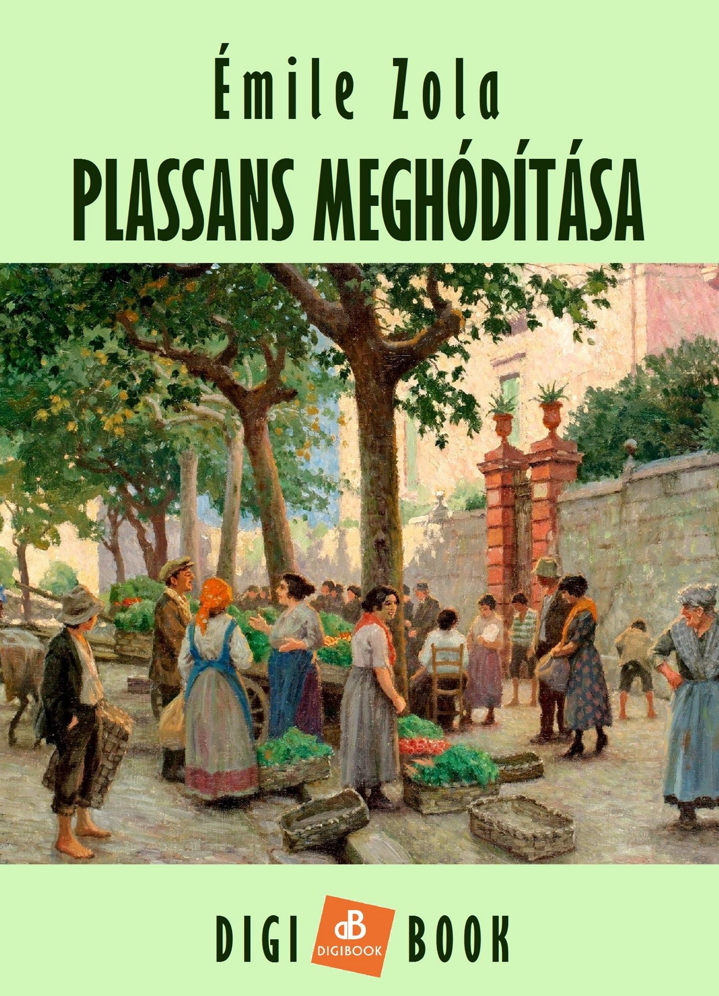 Plassans meghódítása