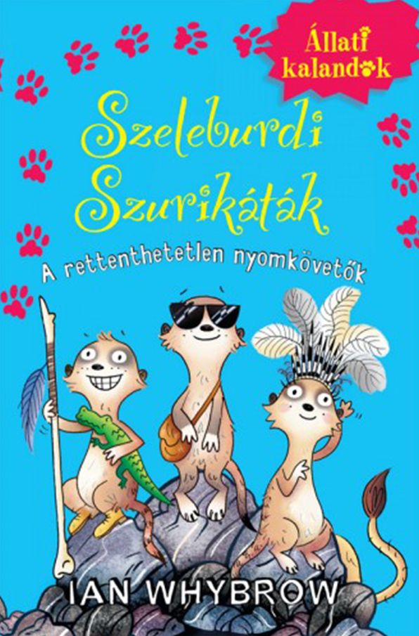 Szeleburdi Szurikáták: A rettenthetetlen nyomkövetők