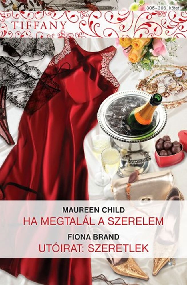 Tiffany 305-306. kötet (Ha megtalál a szerelem, Utóirat: szeretlek)