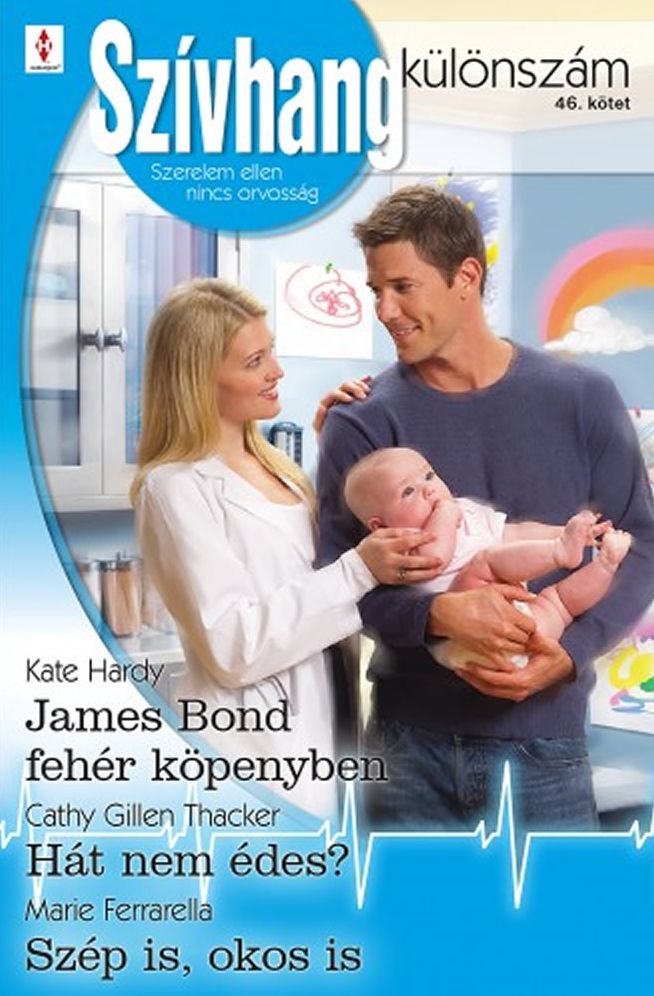 Szívhang különszám 46. kötet (James Bond fehér köpenyben, Hát nem édes?, Szép is, okos is)