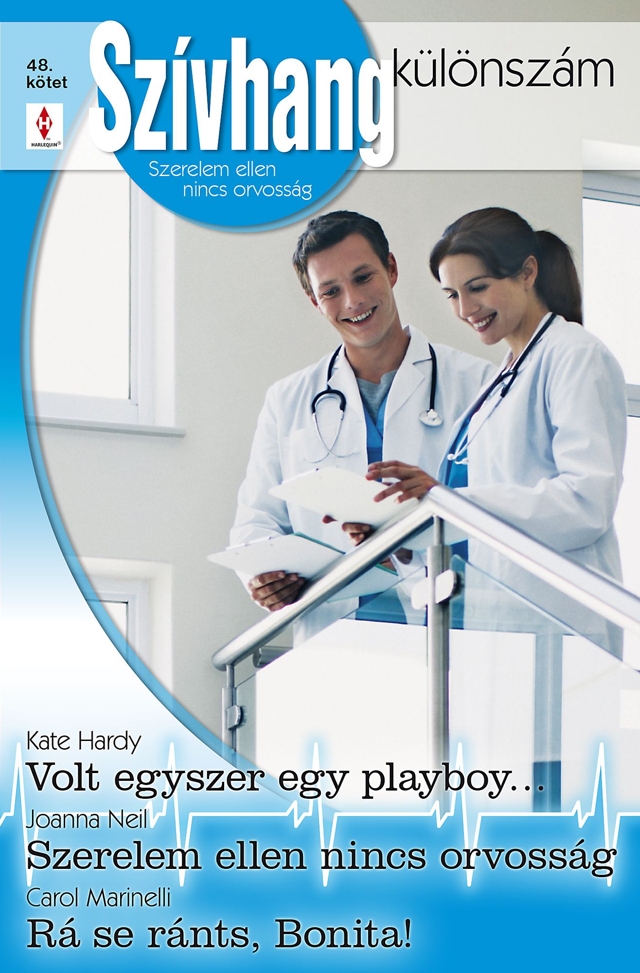 Volt egyszer egy playboy.../ Szerelem ellen nincs orvosság/ Rá se ránts, Bonita!