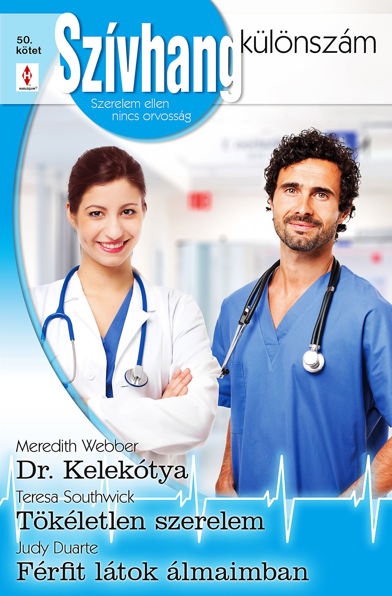 Dr. Kelekótya / Tökéletlen szerelem / Férfit látok álmaimban