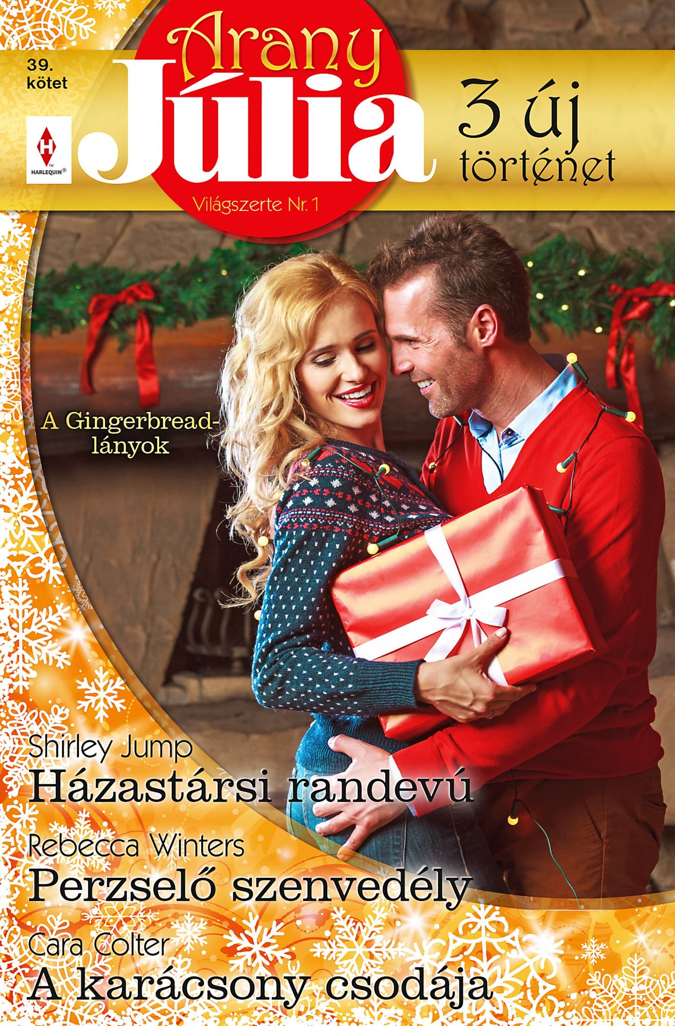 Házastársi randevú, Perzselő szenvedély, A karácsony csodája (A Gingerbread-lányok 1-3.)