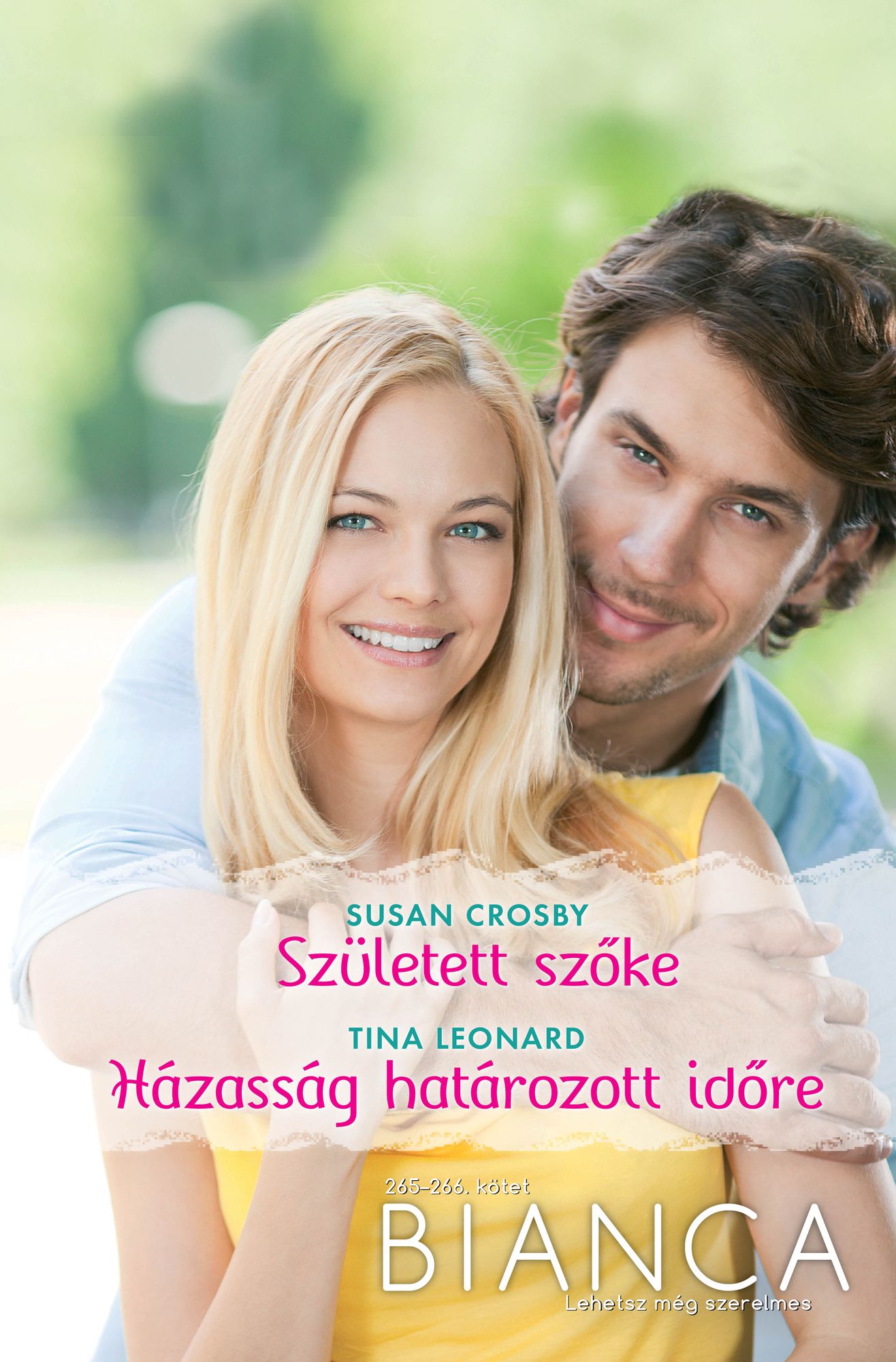 Bianca 265-266. (Született szőke, Házasság határozott időre)