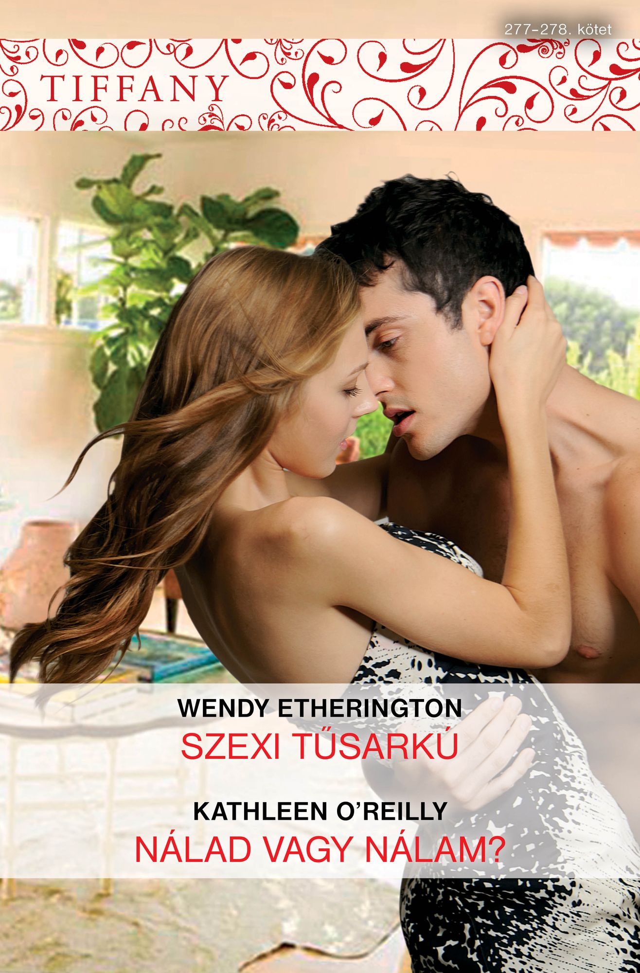 Tiffany 277-278. (Szexi tűsarkú, Nálad vagy nálam?)