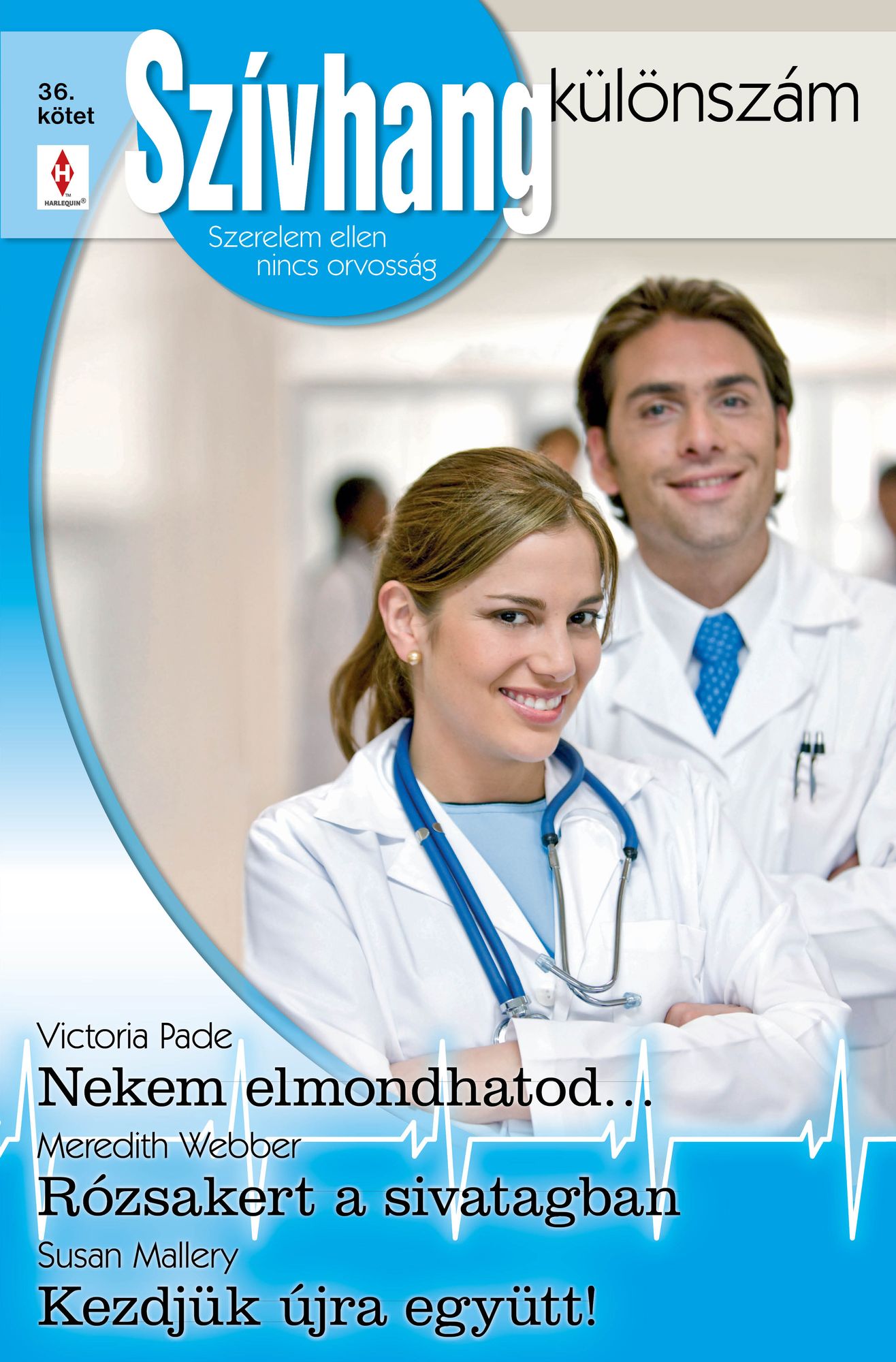 Szívhang különszám 36. kötet (Nekem elmondhatod..., Rózsakert a sivatagban, Kezdjük újra együtt!)