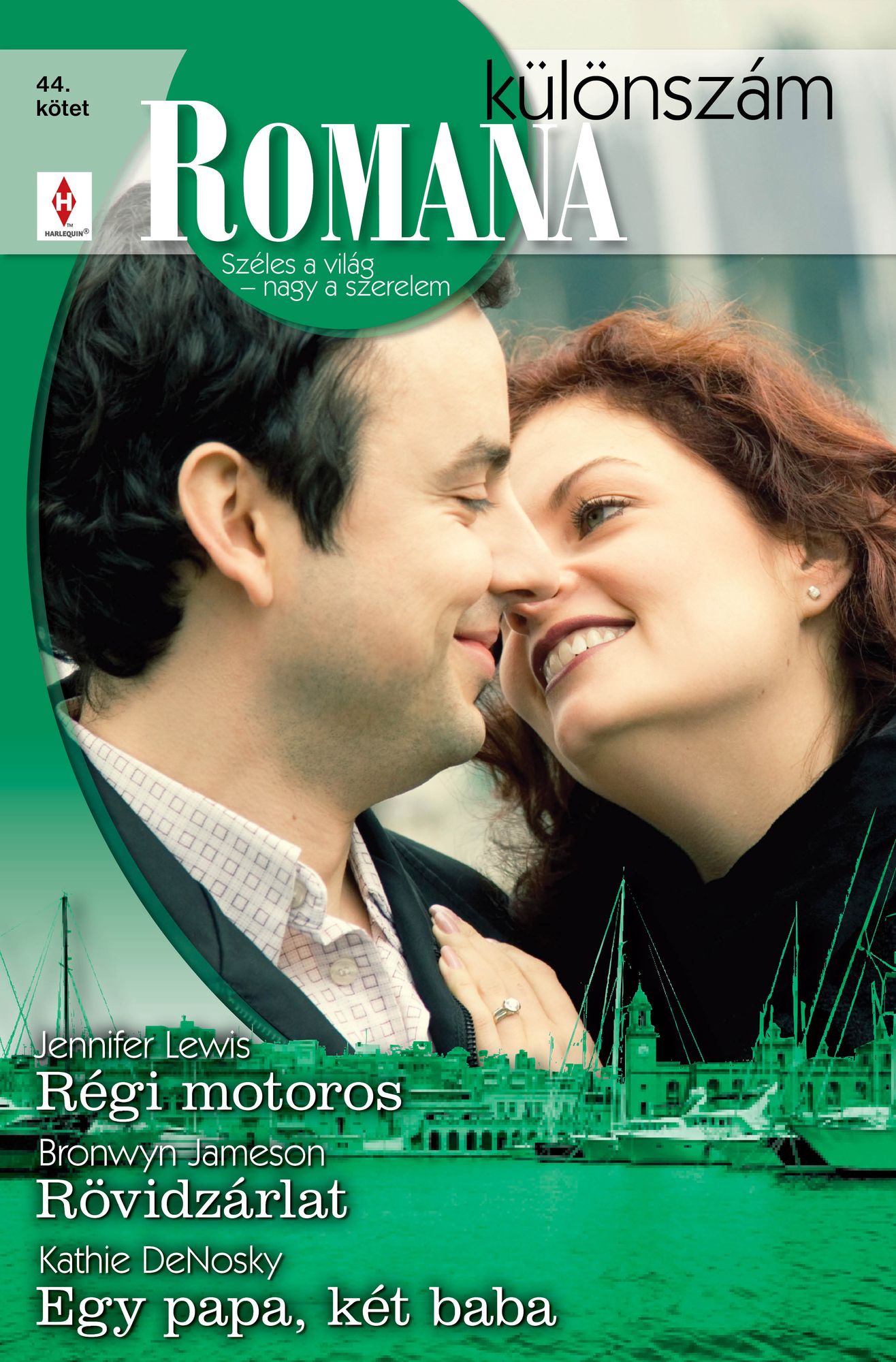 Romana különszám 44. kötet (Régi motoros; Rövidzárlat; Egy papa, két baba)