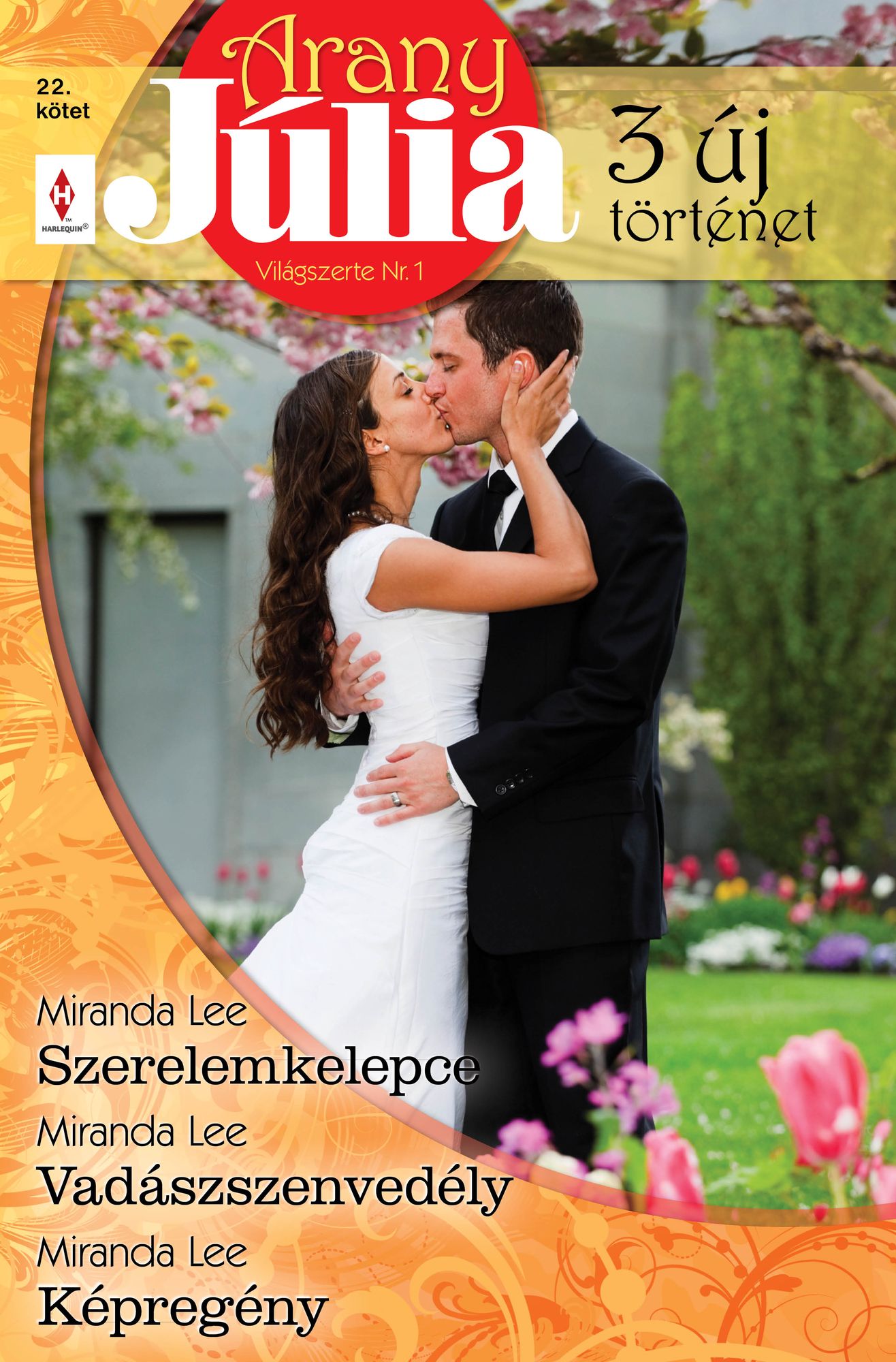 Arany Júlia 22. kötet (Szerelemkelepce, Vadászszenvedély, Képregény)