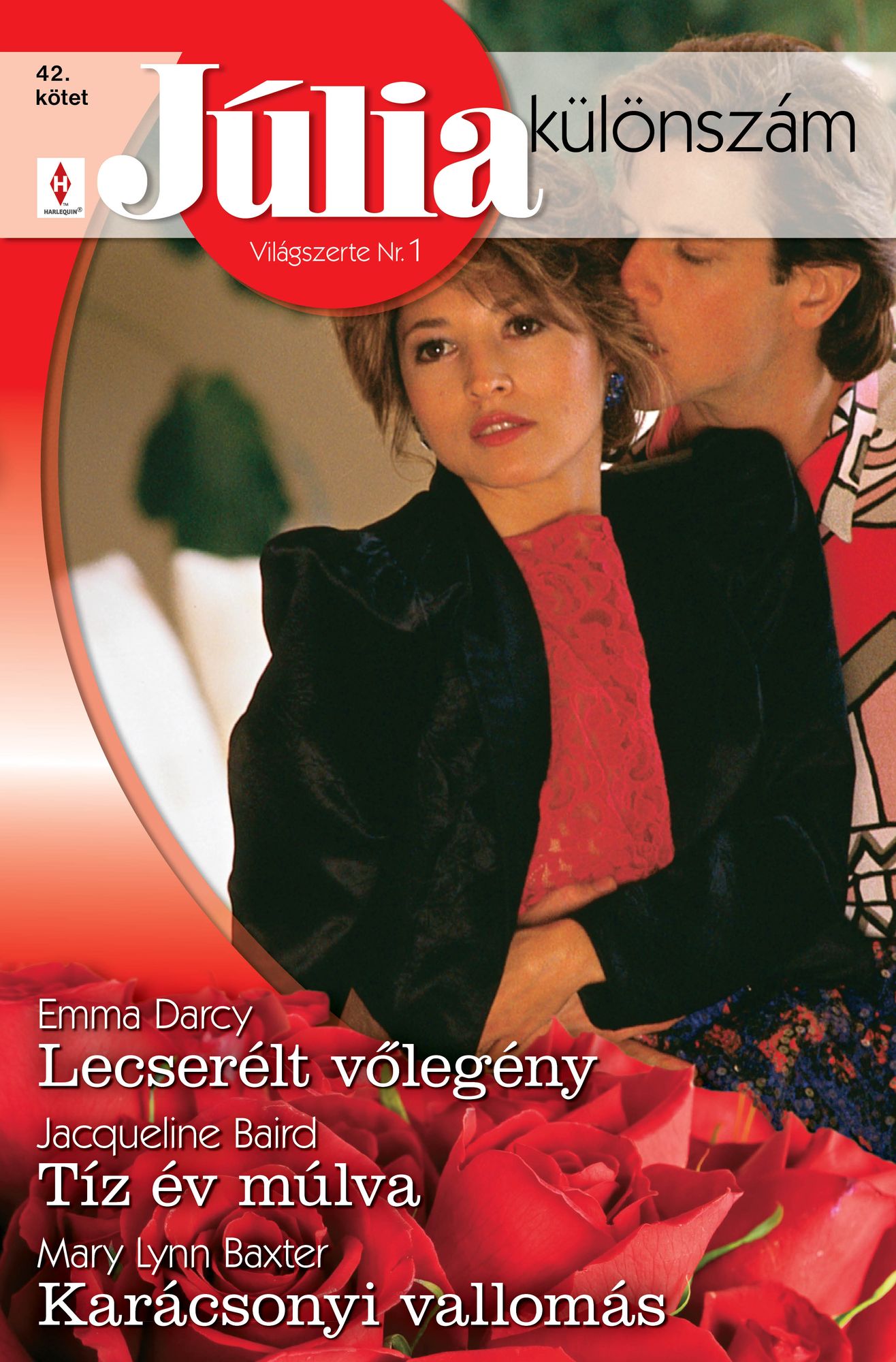 Júlia különszám 42. kötet (Lecserélt vőlegény, Tíz év múlva, Karácsonyi vallomás)
