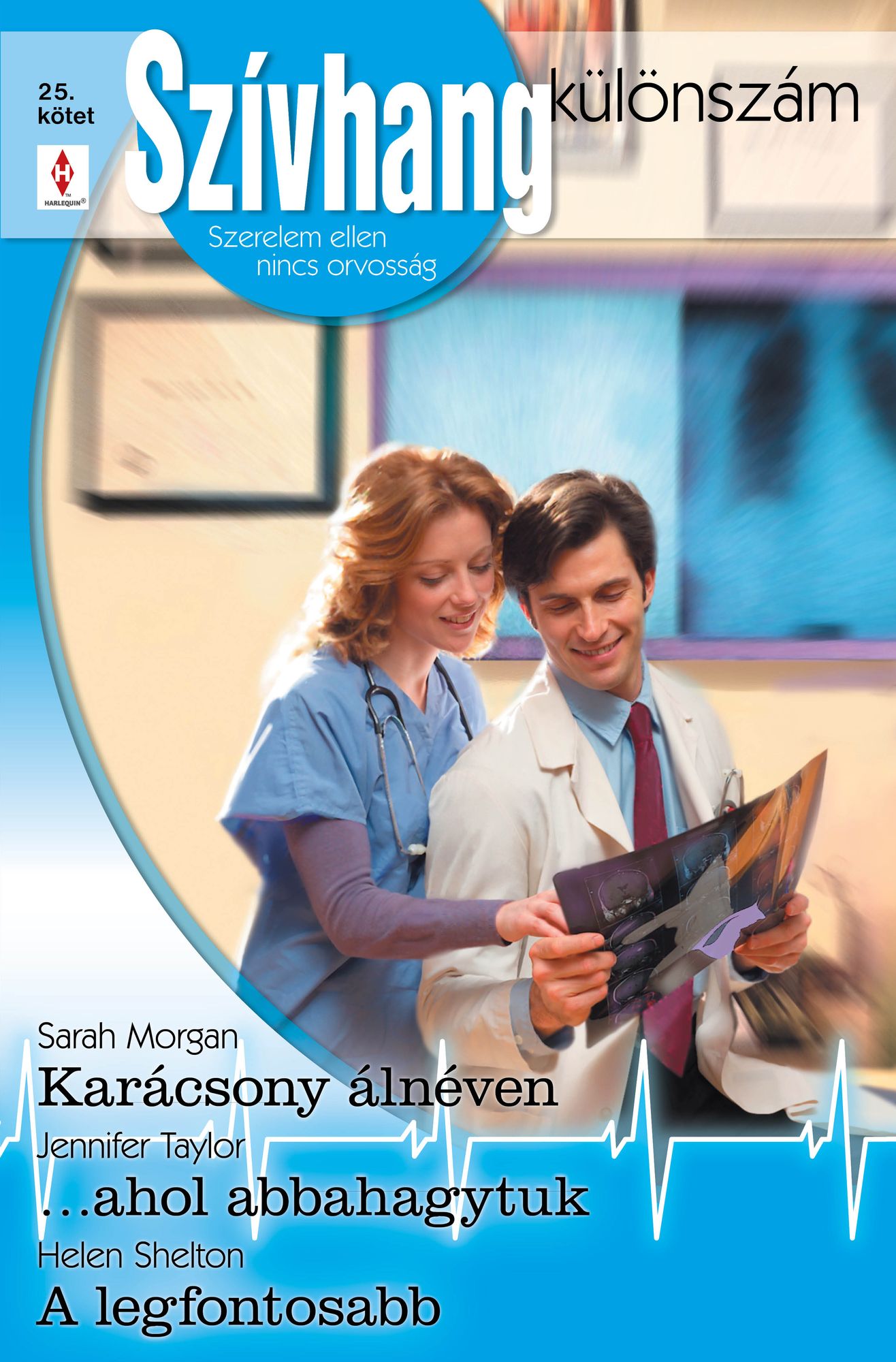 Szívhang különszám 25. kötet (Karácsony álnéven, ...ahol abbahagytuk, A legfontosabb)