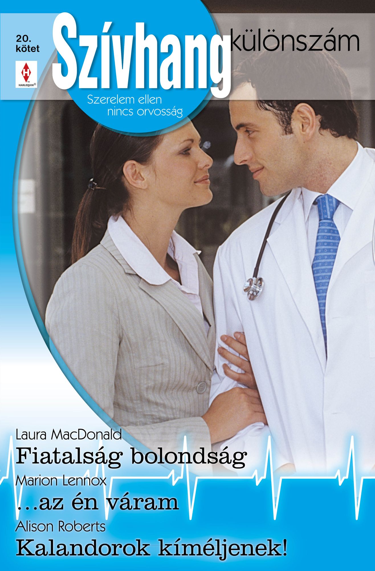 Szívhang különszám 20. kötet (Fiatalság bolondság, ...az én váram, Kalandorok kíméljenek!)