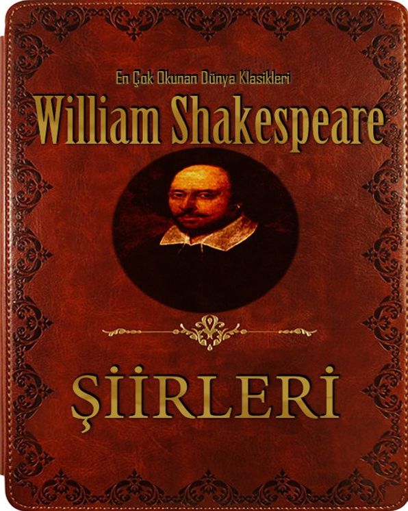 Wiliam Shakespeare Seçme Şiirleri