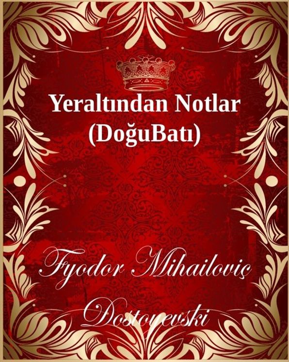 Yeraltından Notlar (DoğuBatı)