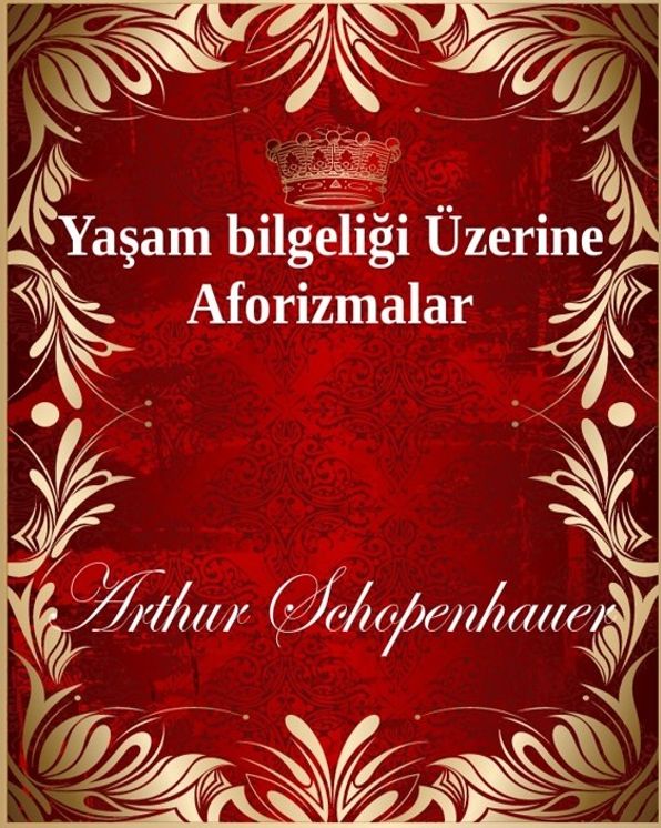 Yasam bilgeligi Üzerine Aforizmalar