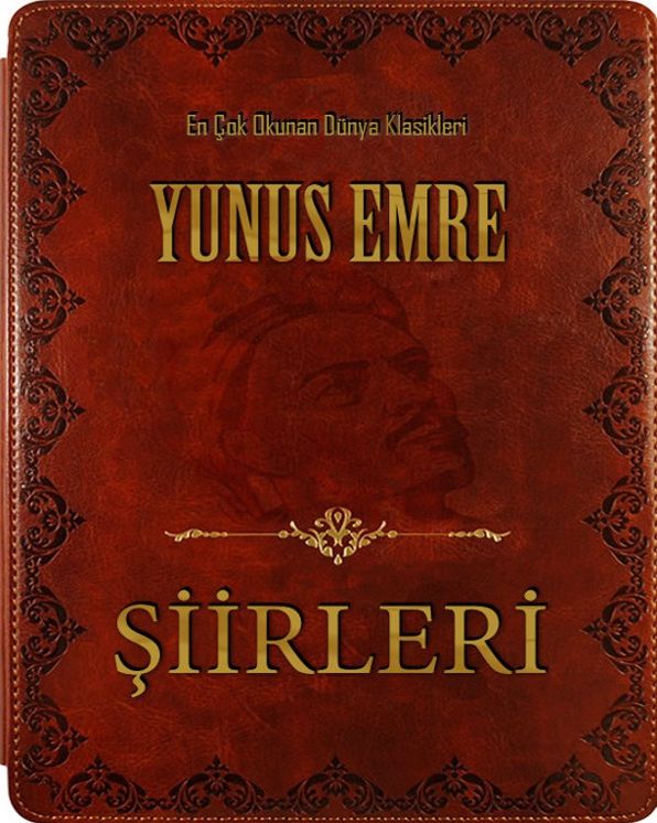 YUNUS EMRE SEÇME ŞİİRLERİ