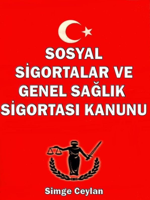 Sosyal Sigortalar ve Genel Sağlık Sigortası Kanunu