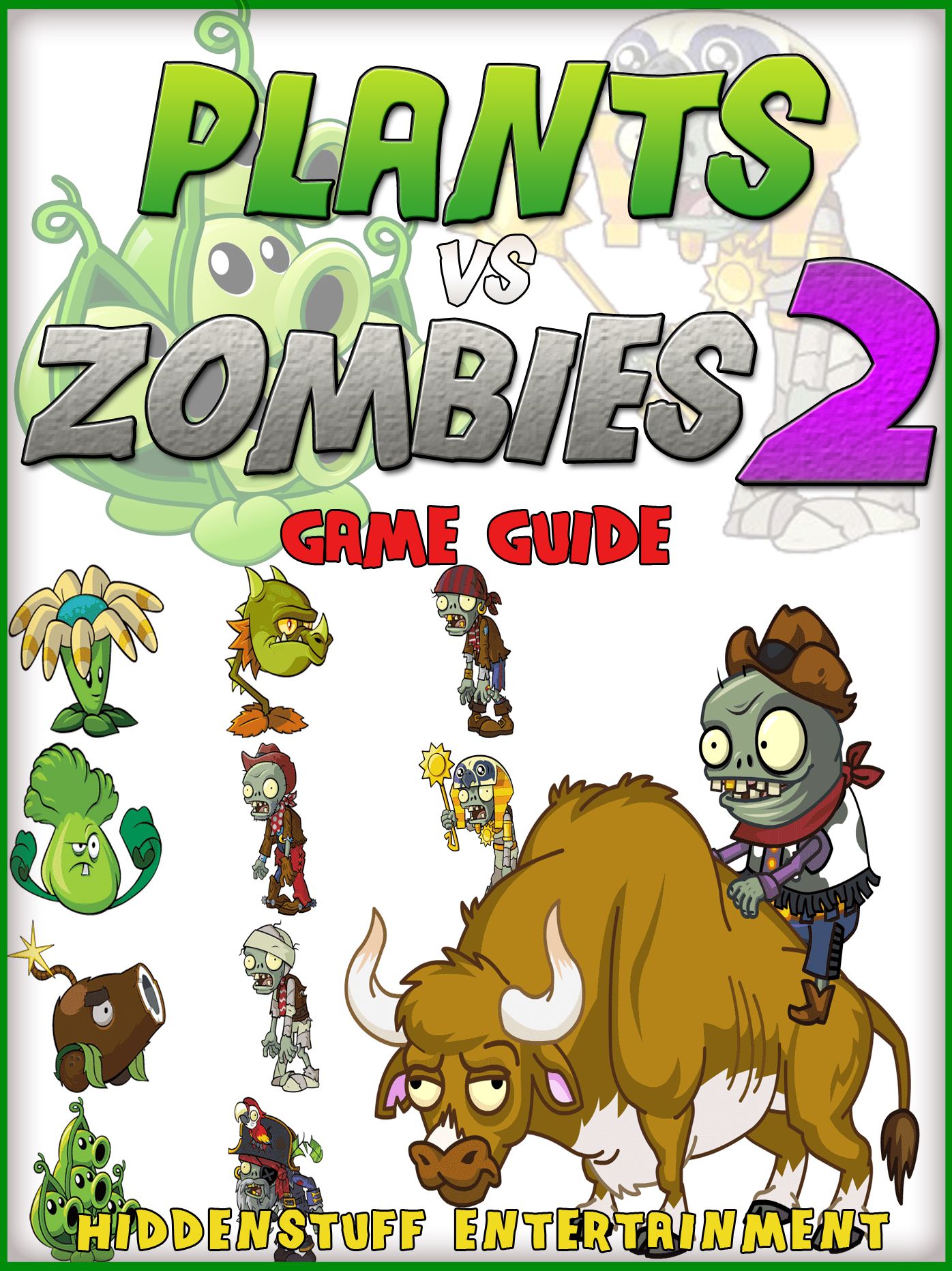 PvZ 2: The Unofficial Strategies, Tricks and Tips for Plants vs Zombies 2