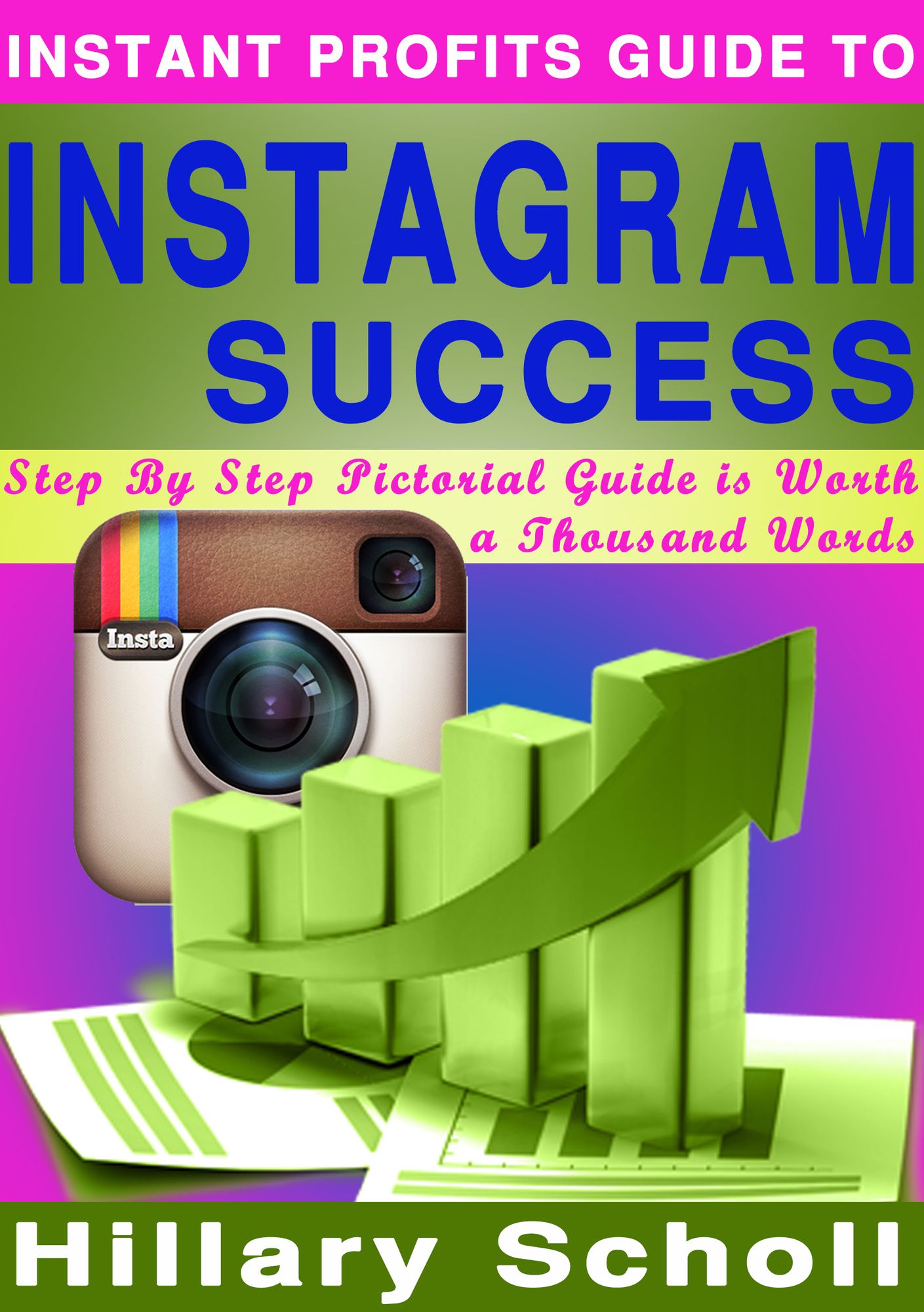 Instant Profits Guide to Instagram Success