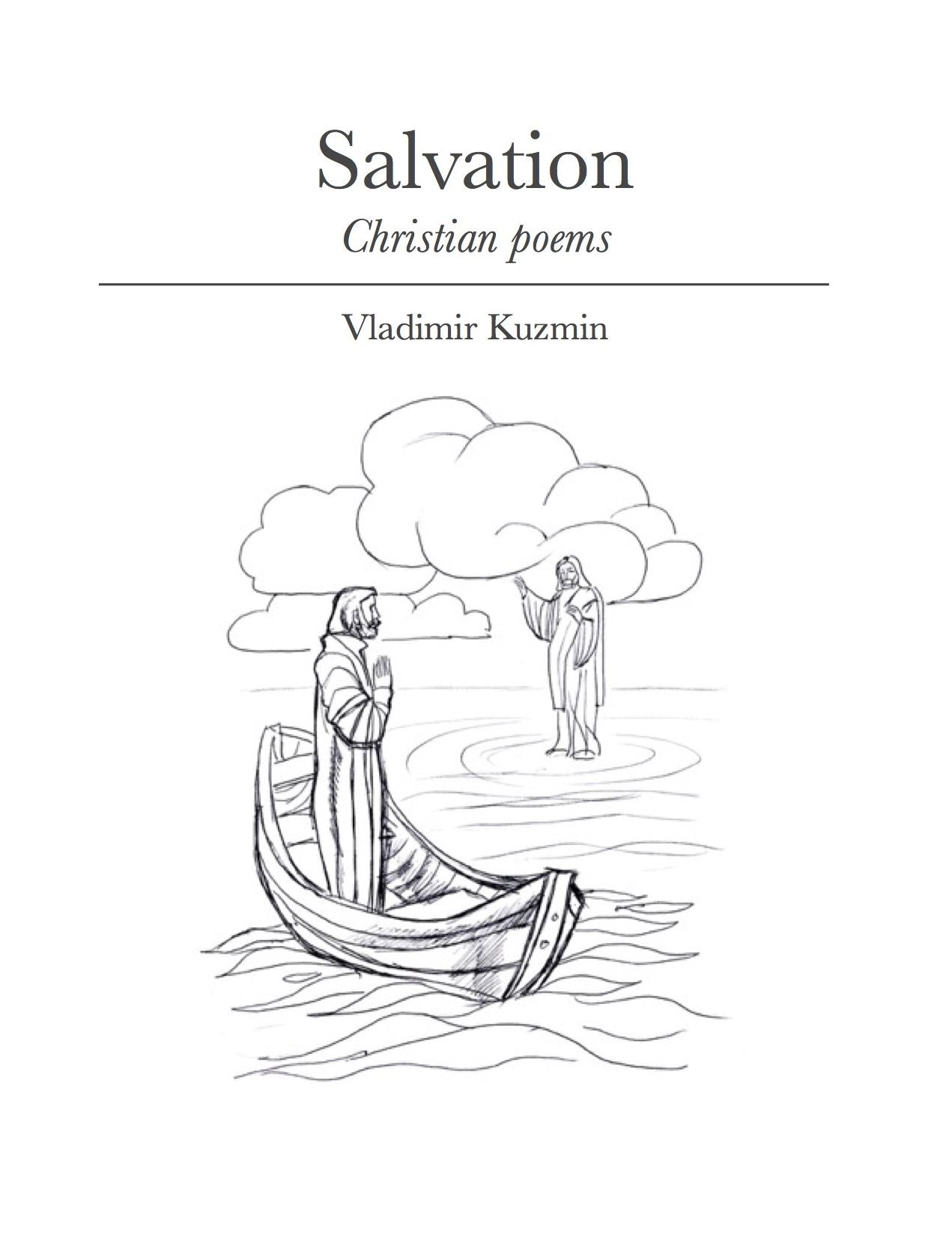Salvation: Deprived of God, I found Him for Good