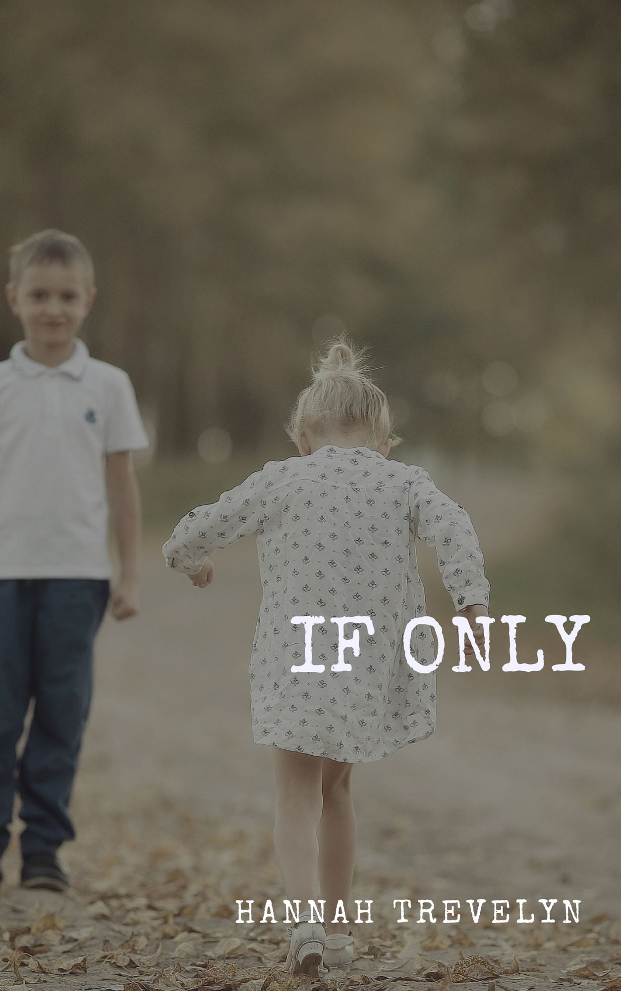 If Only