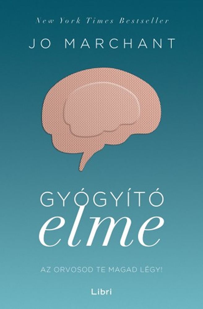 Gyógyító elme - Az orvosod te magad légy
