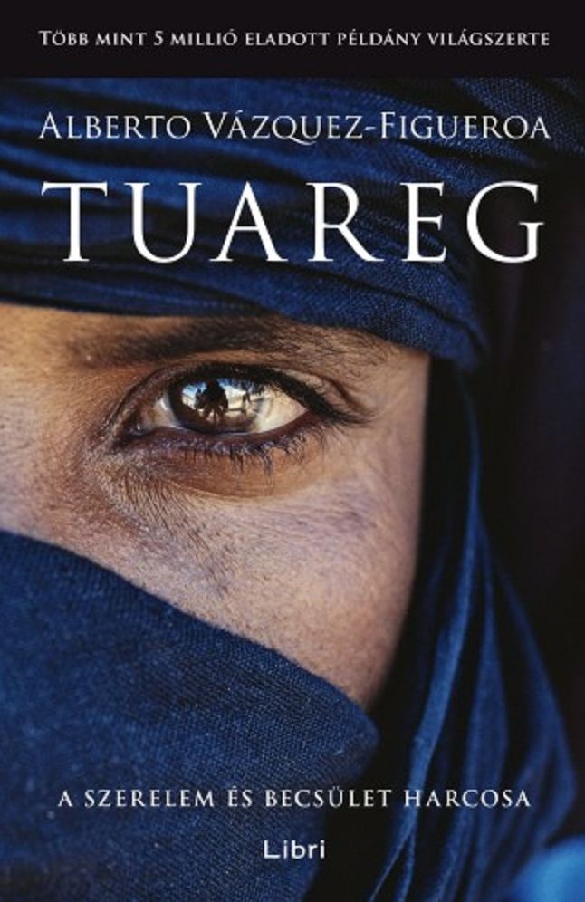 Tuareg: A szerelem és becsület harcosa