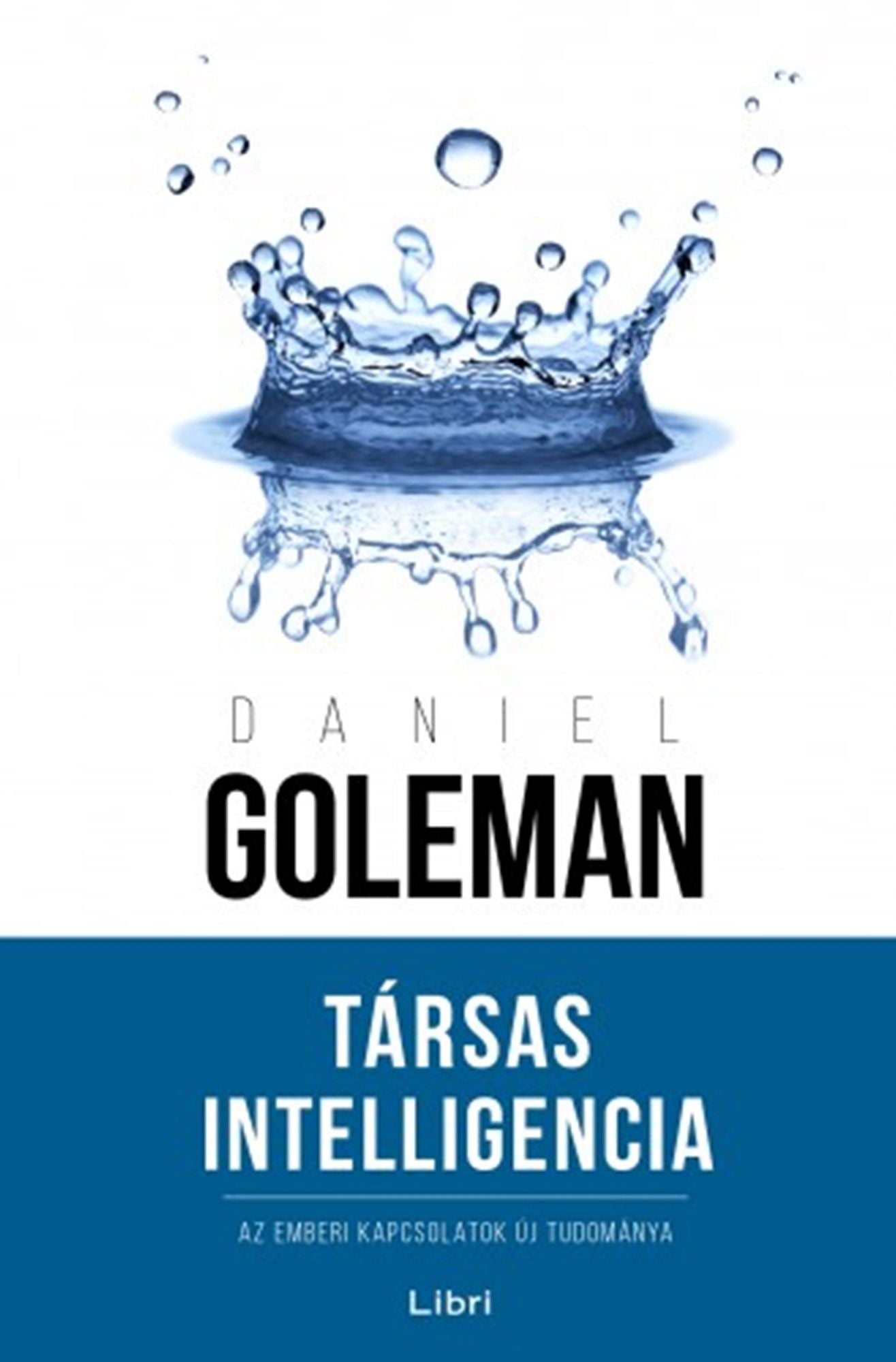 Társas Intelligencia: Az emberi kapcsolatok új tudománya