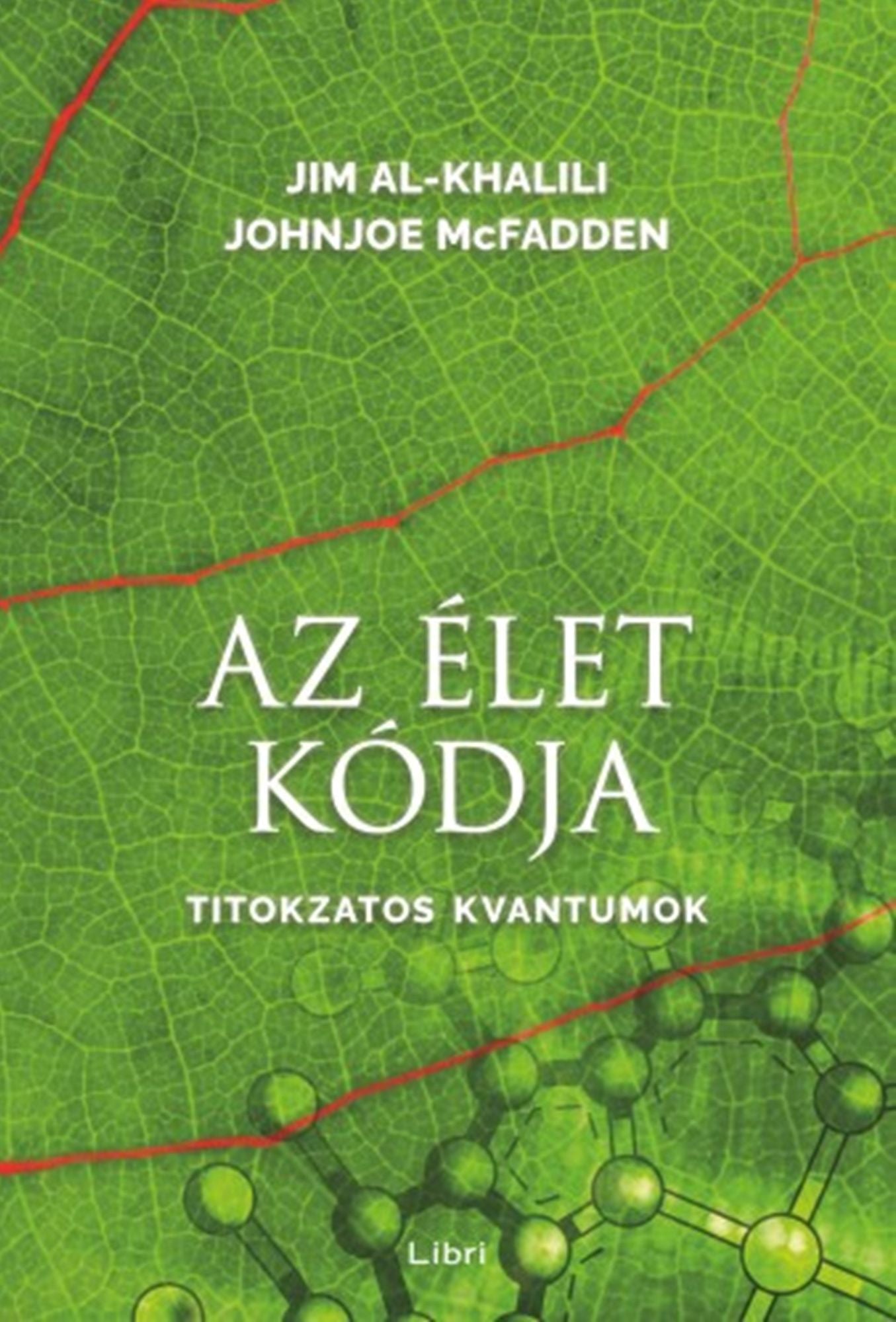 Az élet kódja: Titokzatos kvantumok