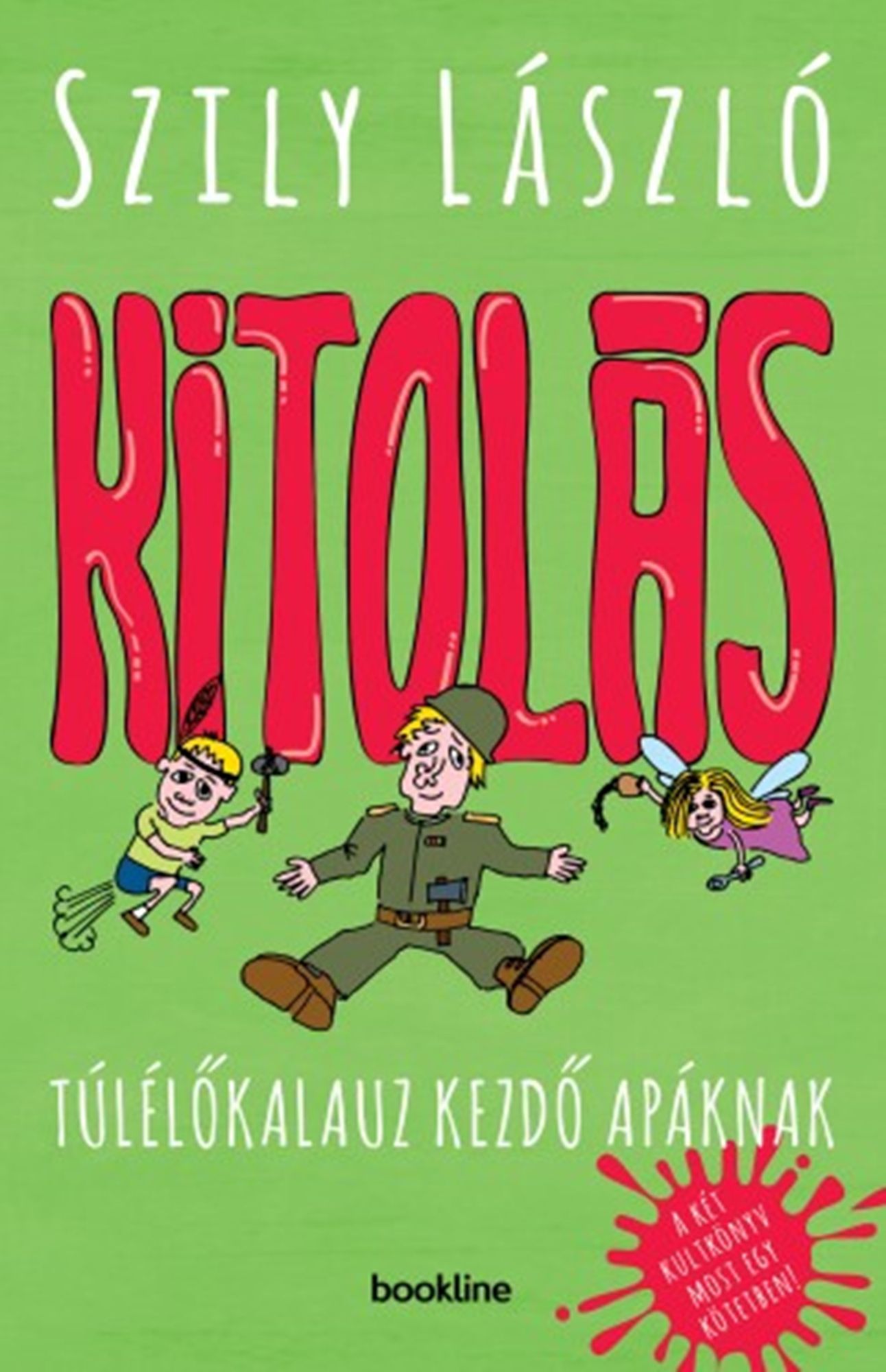 Kitolás: Túlélőkalauz kezdő apáknak