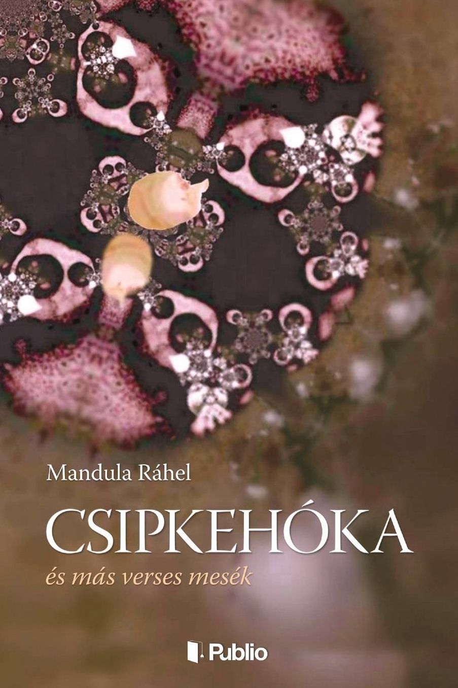 Csipkehoka: és más verses mesék