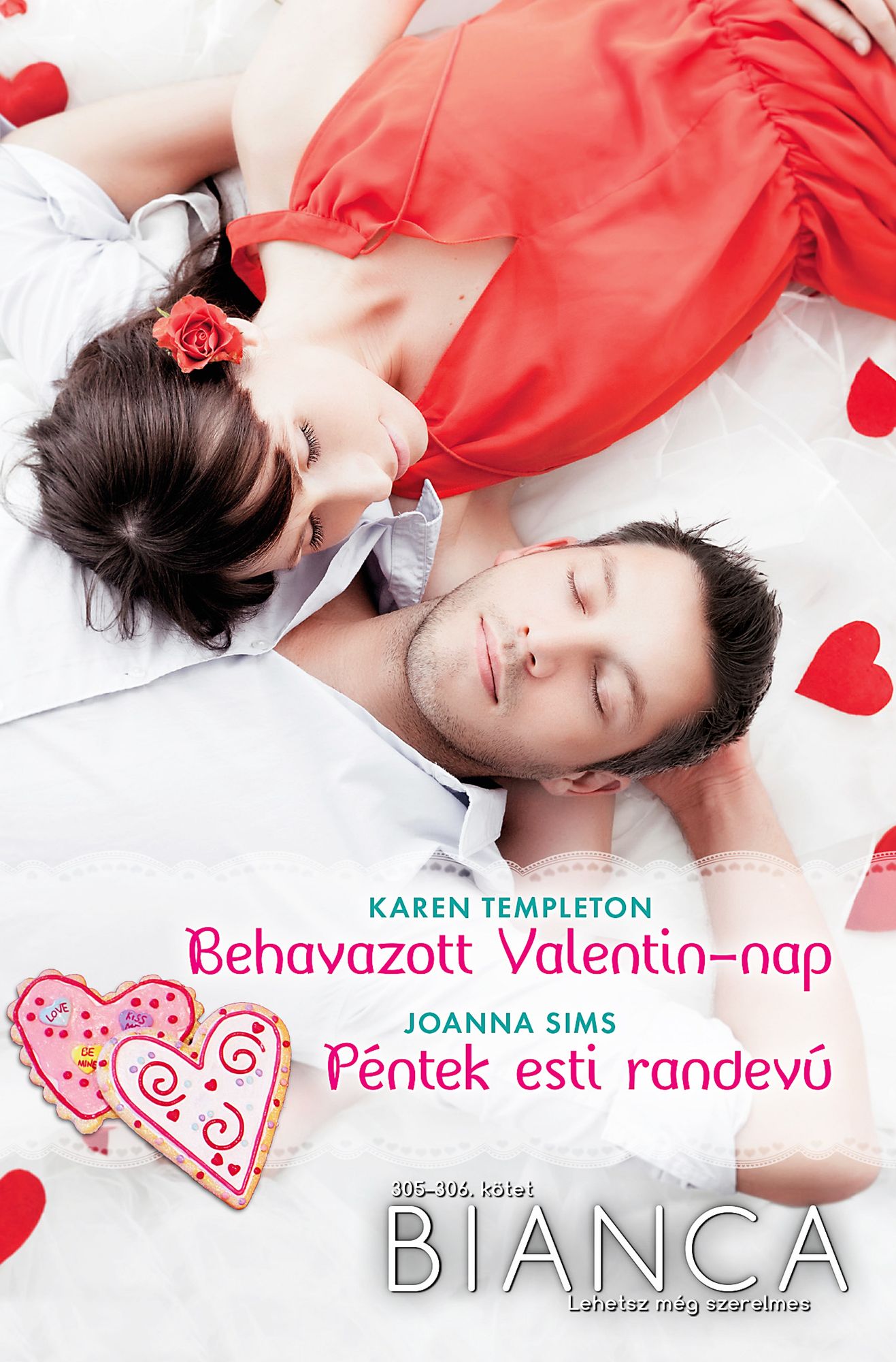 Bianca 305-306. - Behavazott Valentin-nap, Péntek esti randevú