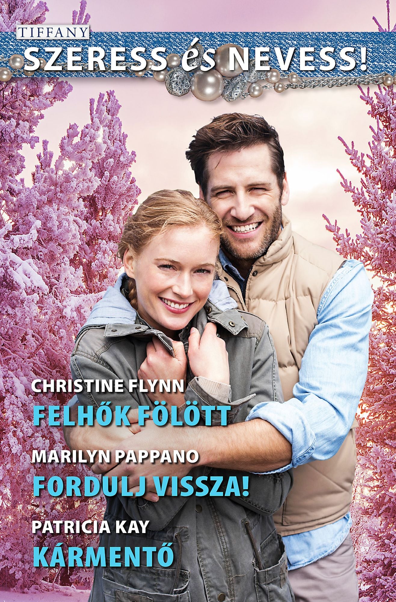 Felhok fölött, Fordulj vissza!, Kármento