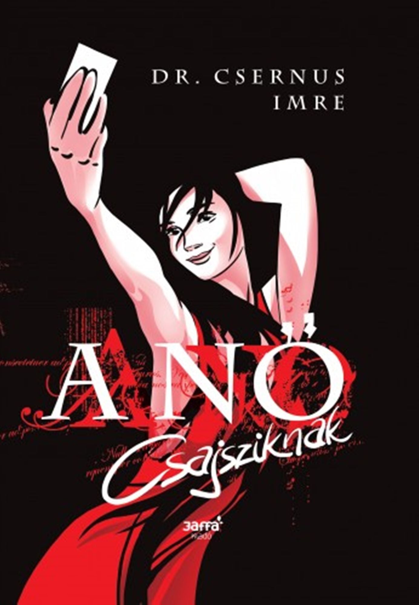 A no: Csajsziknak
