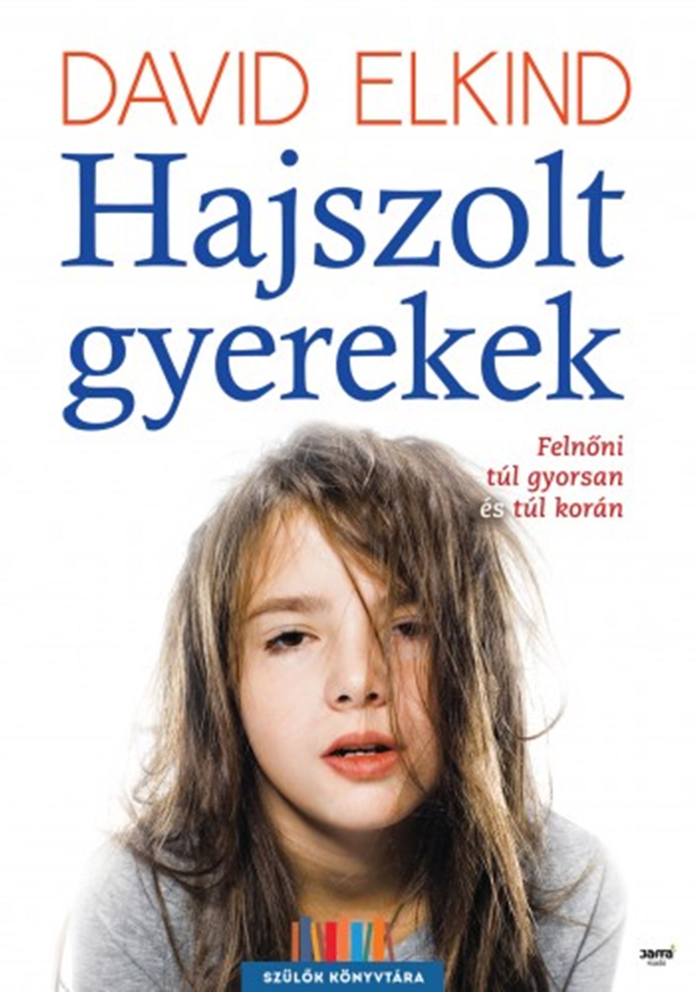 Hajszolt gyerekek