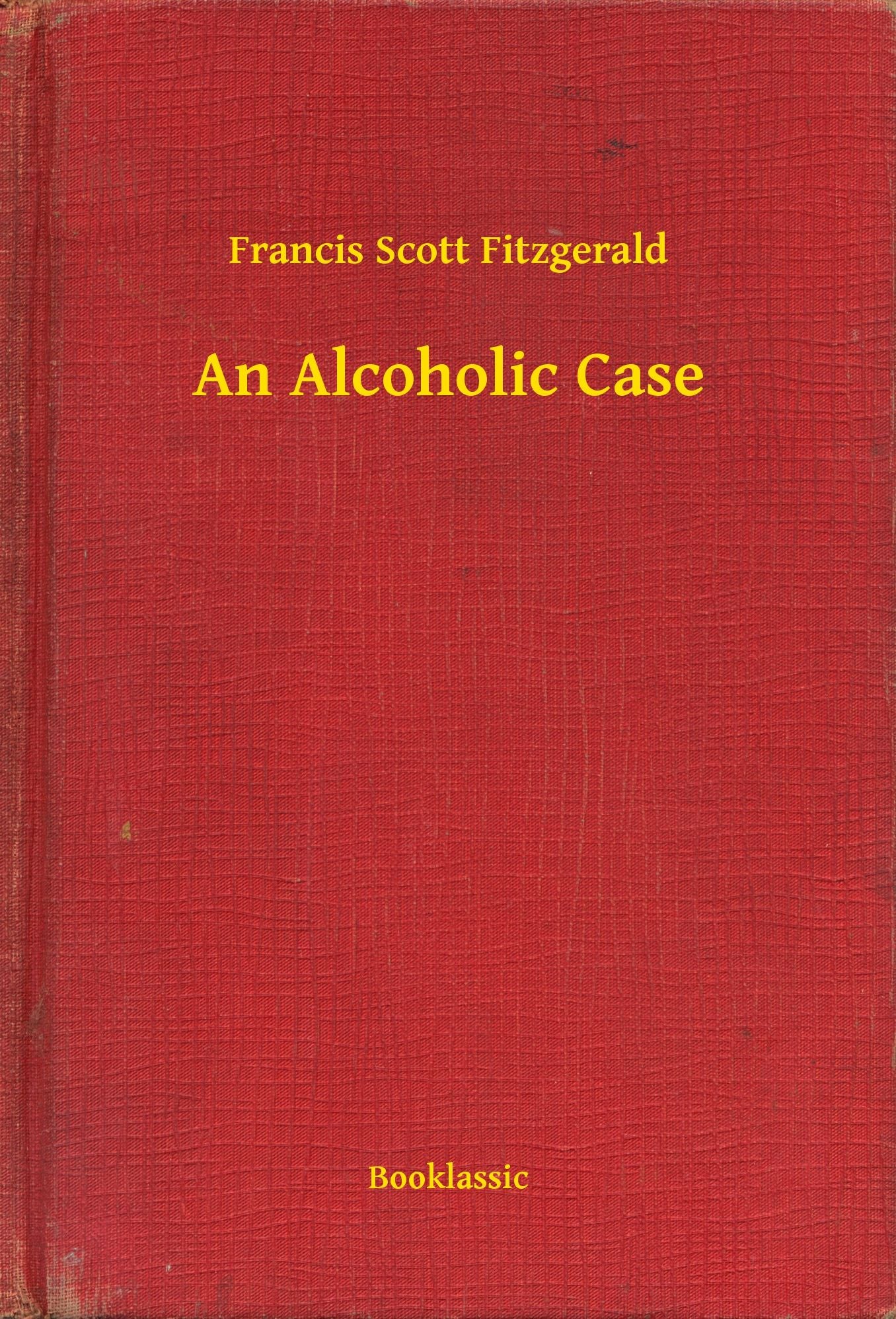 An Alcoholic Case