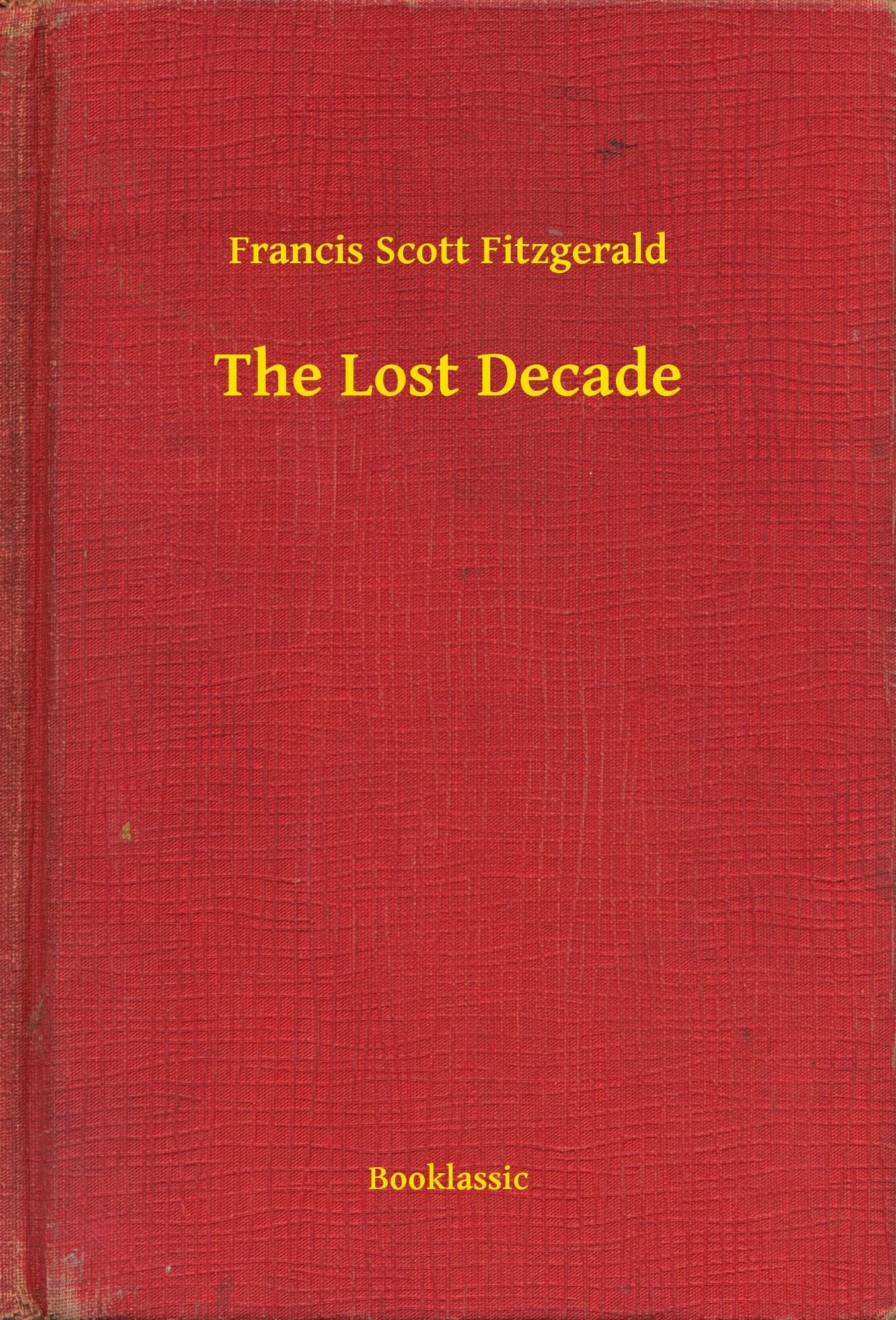 The Lost Decade