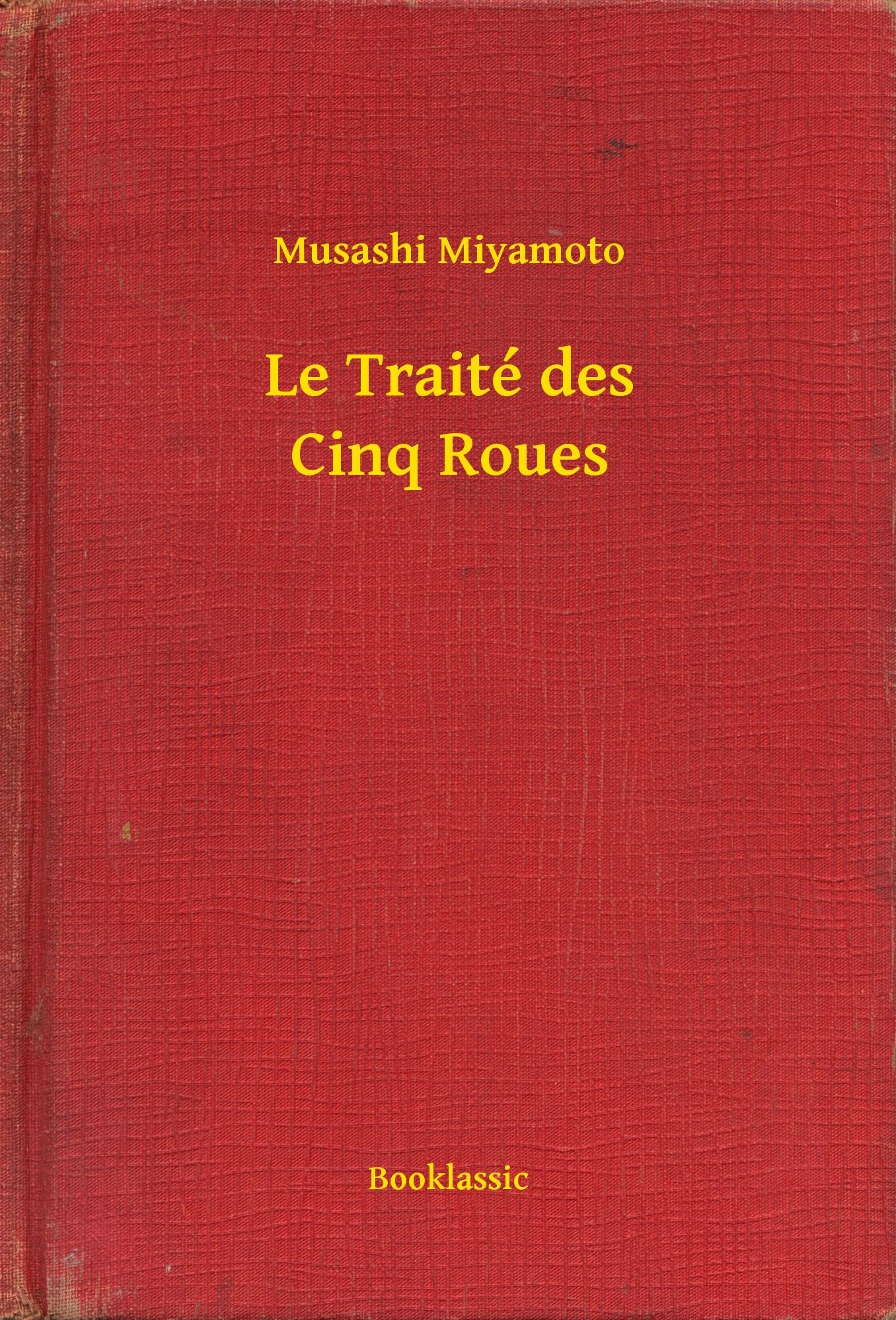 Le Traité des Cinq Roues
