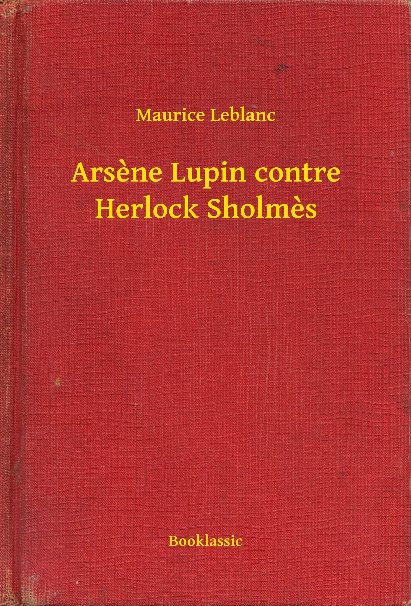 Arsène Lupin contre Herlock Sholmès