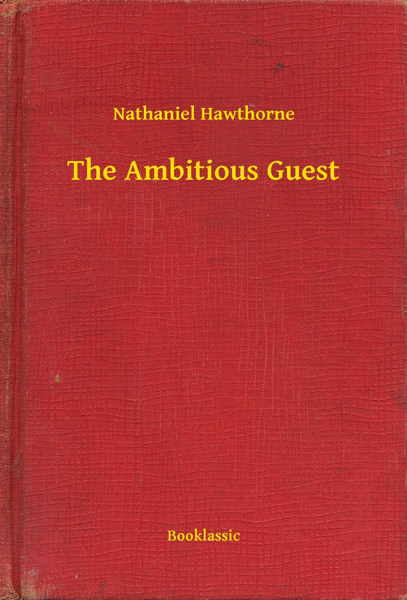 The Ambitious Guest